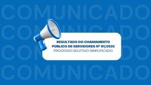 Resultado do chamamento público de servidores N° 01/2025
